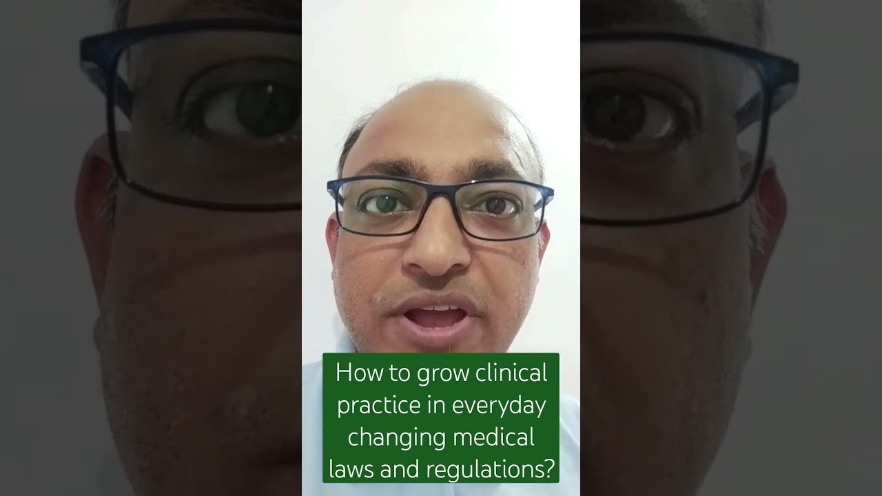 You are currently viewing How to grow clinical practice in everyday changing medical laws and regulations?