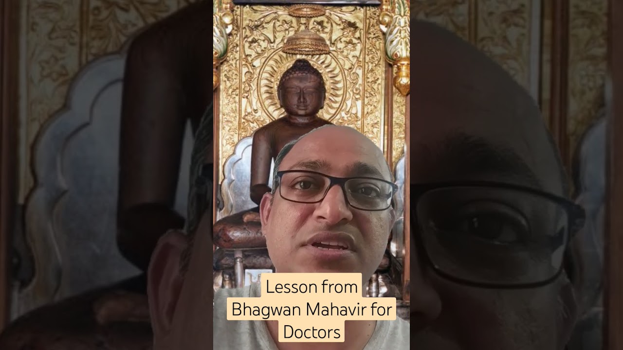 You are currently viewing Doctors can learn from Bhagwan Mahavir’s philosophy