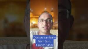 Read more about the article What Doctors Can Lean From Guru Granth Sahib?