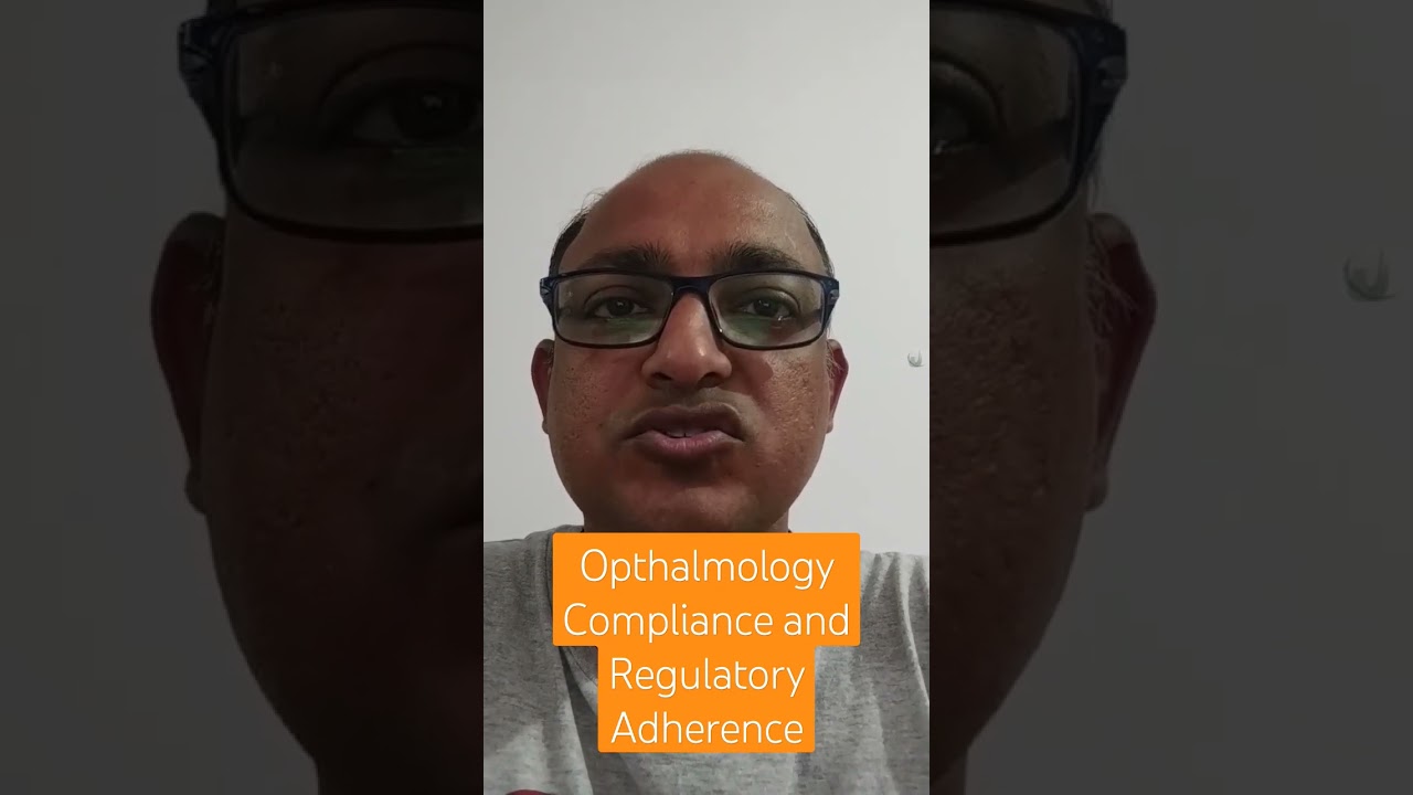 You are currently viewing Ophthalmology Compliance and Regulatory Adherence