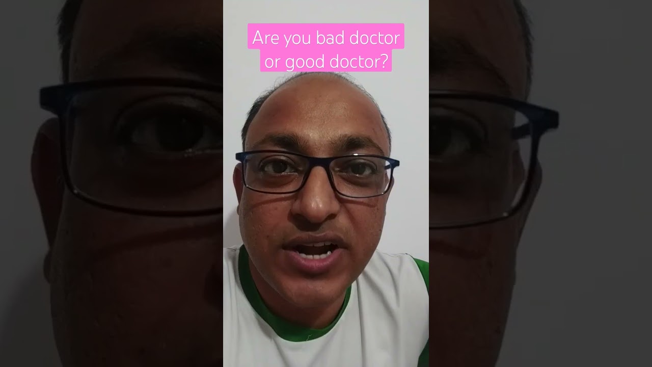 You are currently viewing Are you bad doctor or good doctor?