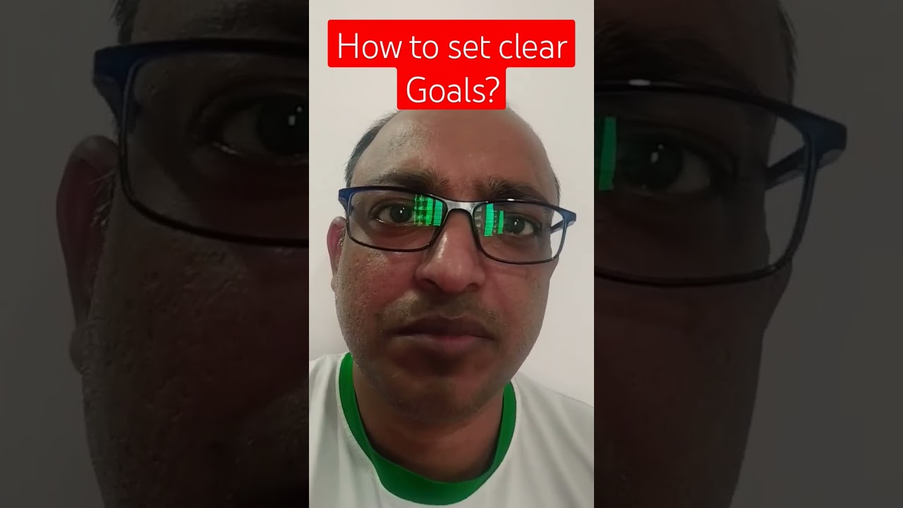 You are currently viewing How to set clear Goals?