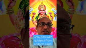Read more about the article Grow clinic with guidance from Goddess Laxmi