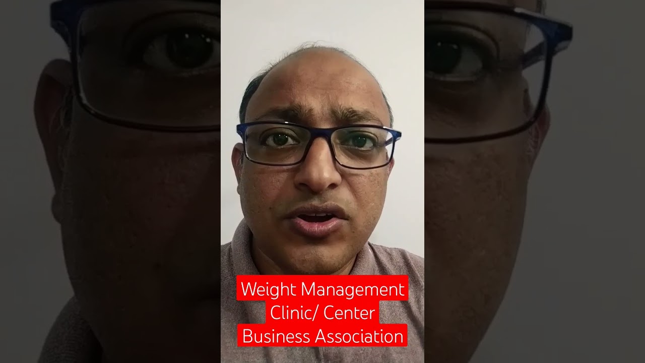 You are currently viewing Weight Management Clinic/ Center Business Association #weightmanagementbusiness