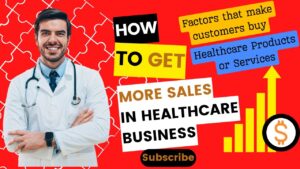 Read more about the article Factors that make customers buy healthcare products or services #salestips #salessuccess