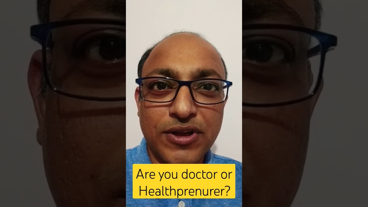 You are currently viewing Are you doctor or Healthprenurer?
