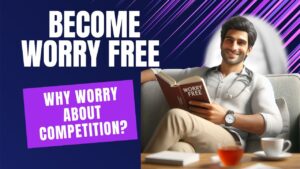 Read more about the article How doctors can become worry free about Competitors Getting Ahead of You #worryfree