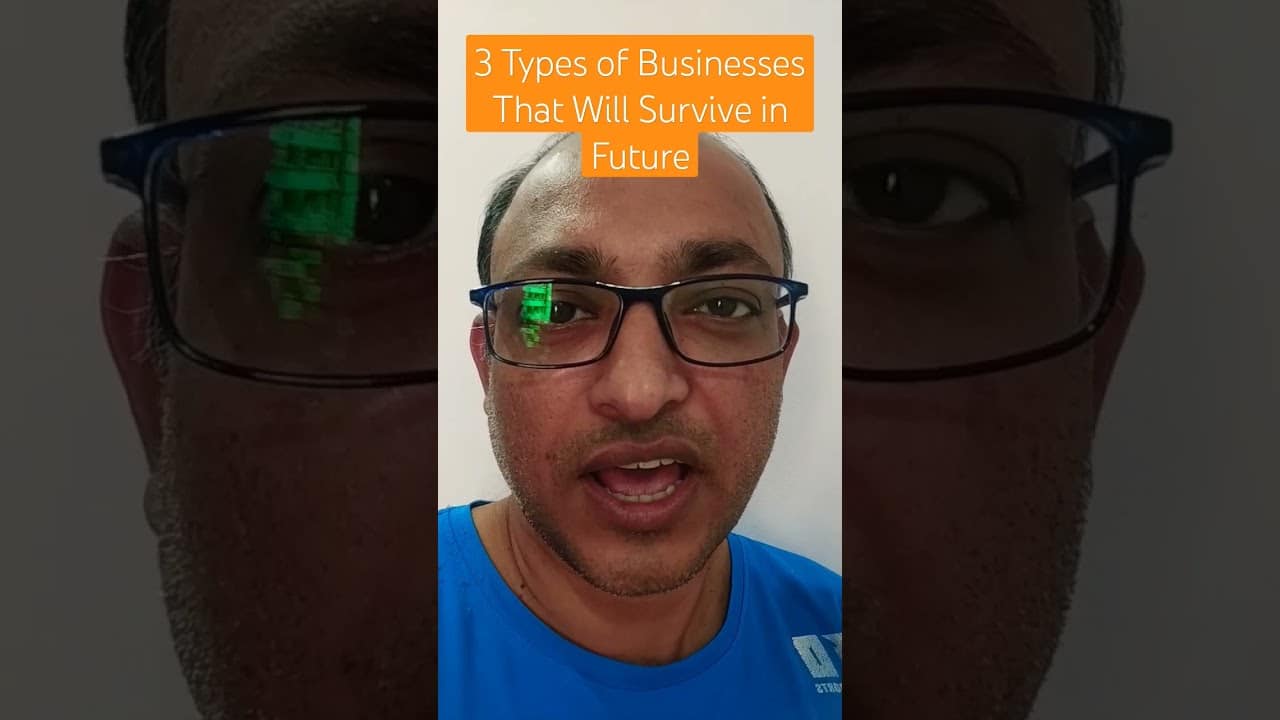 You are currently viewing 3 Types of Businesses That Will Survive in Future #futurebusiness