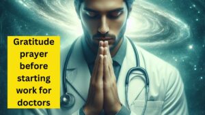Read more about the article Gratitude Prayer for Doctors: Setting the Tone for Healing Work
