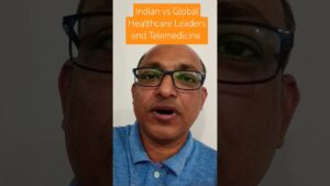 Read more about the article Indian vs Global Healthcare Leaders and Telemedicine