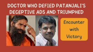 Read more about the article Encounter with Dr. Babu KV: Confronting Deceptive Ads from Patanjali
