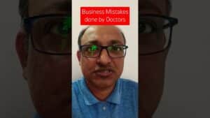 Read more about the article Business Mistakes done by Doctors #businessmistakes #doctor #clinicalpractice