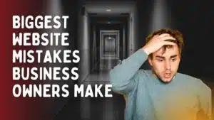 Read more about the article Biggest website mistakes small business owners make