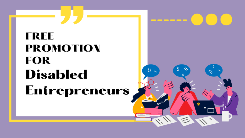 Free Promotion for Disabled Entrepreneurs