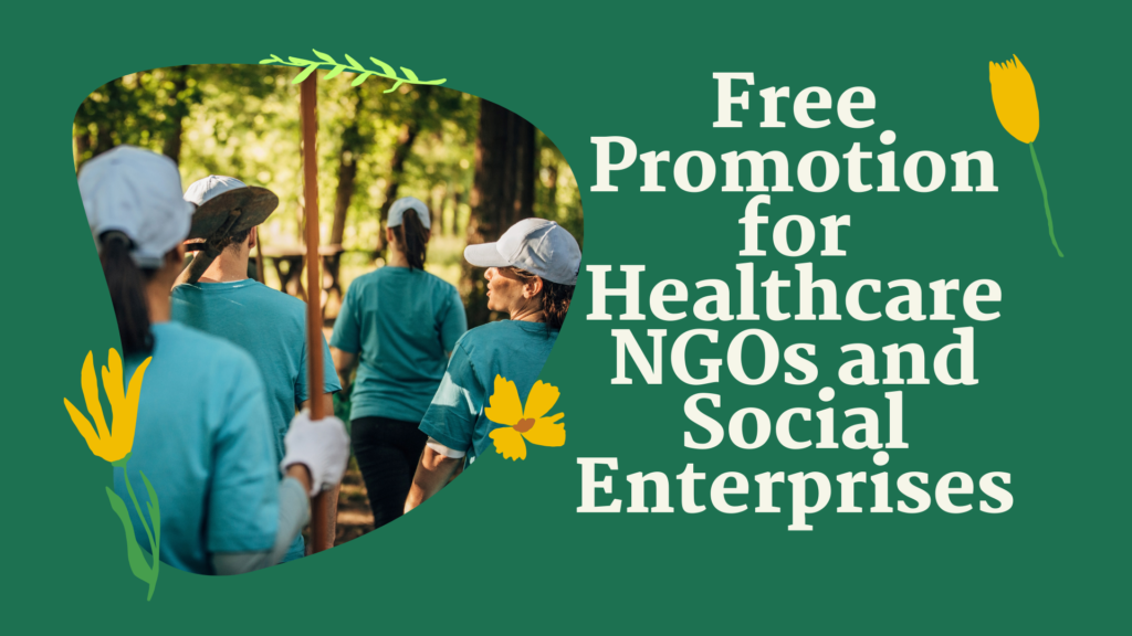 Free Promotion for Healthcare NGOs and Social Enterprises