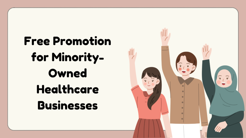 Free Promotion for Minority-Owned Healthcare Businesses