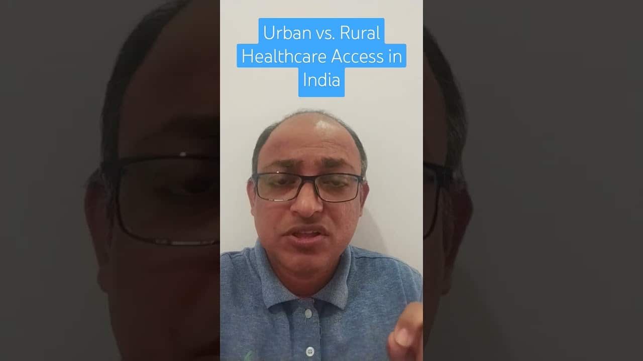 You are currently viewing Urban vs. Rural Healthcare Access in India #indianhealthcare