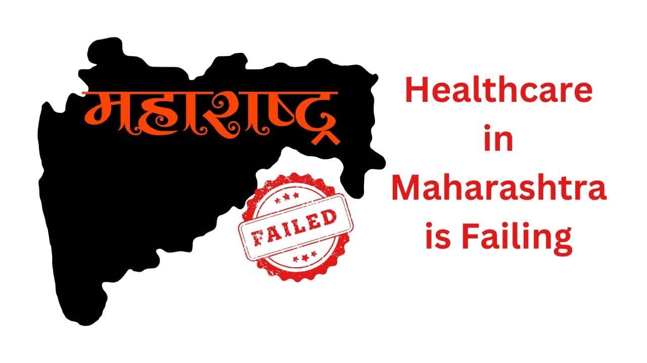Read more about the article Current Challenges in Public Health in Maharashtra  Government Failures and Areas for Improvement
