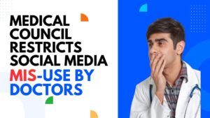 Read more about the article Medical Council Restricts Social Media Mis-Use by Doctors | Social Media Guidelines for Doctors