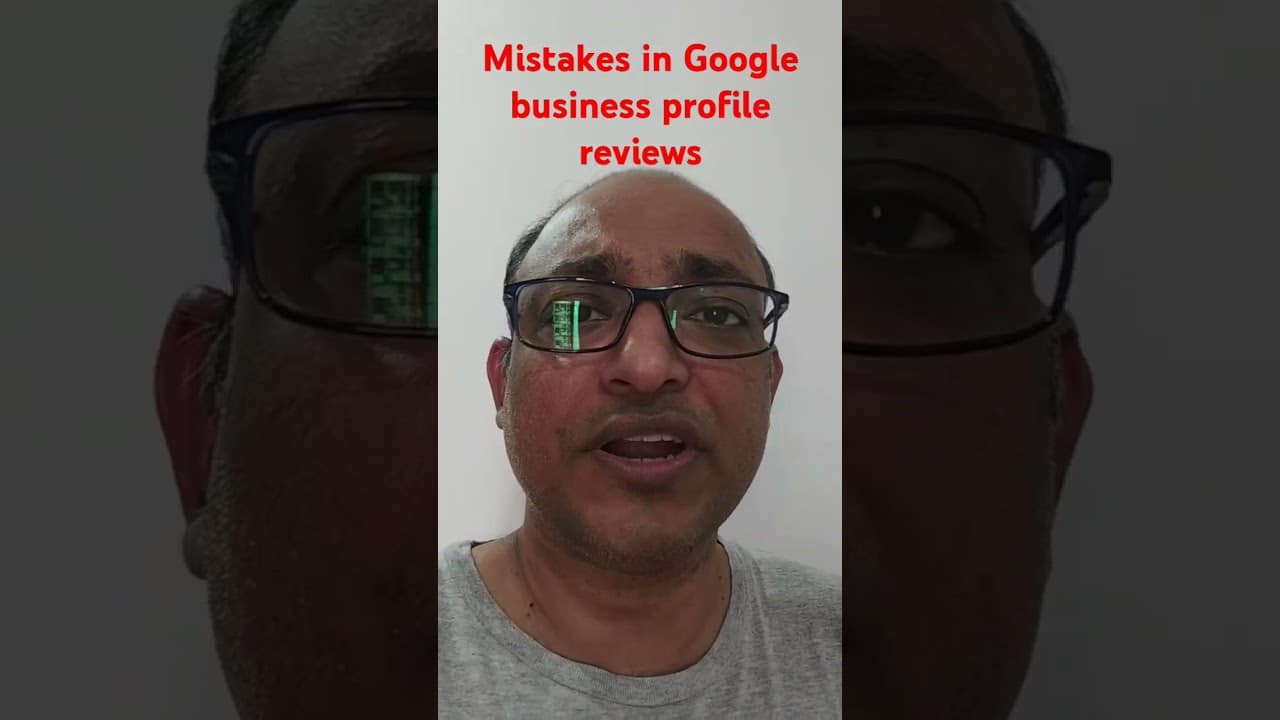 You are currently viewing Mistakes in Google business profile review