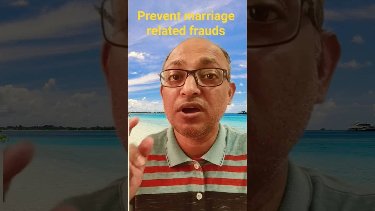 Read more about the article how to Prevent marriage related frauds marriage fraud prevention