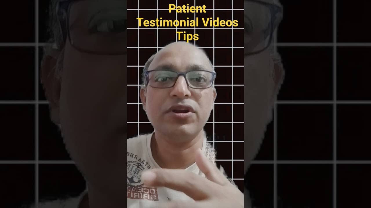 You are currently viewing Patient Testimonial Videos Tips and Idea dos and don’ts